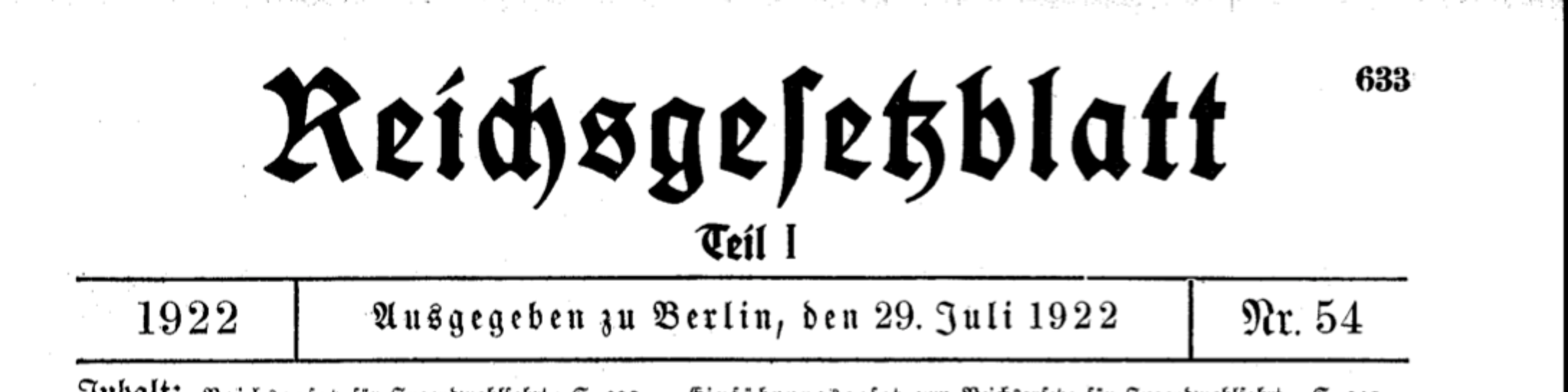 Das deutsche Reichsgesetz für Jugendwohlfahrt vom 9. Juli 1922 trat am 1. April 1924 in Kraft und regelte bis 1961 die Jugendwohlfahrt.